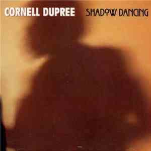 Cornell Dupree - Shadow Dancing download free
