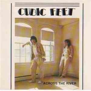 Cubic Feet - Across The River download free