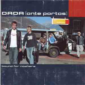 Dada (Ante Portas) - Bound For Nowhere download free