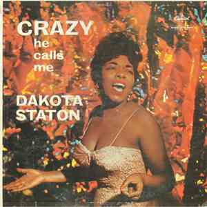 Dakota Staton - Crazy He Calls Me download free
