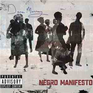 Dana Murray - Negro Manifesto download free