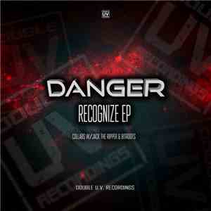 Danger  - Recognize EP download free