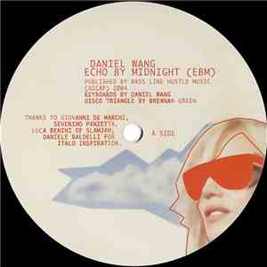 Daniel Wang / Carlos Hernandez - Echo By Midnight / Roller Giggle download free