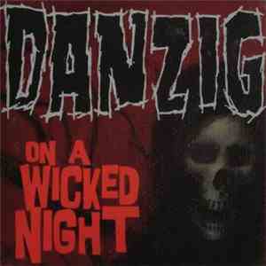 Danzig - On A Wicked Night download free