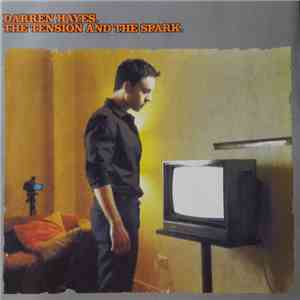 Darren Hayes - The Tension And The Spark download free