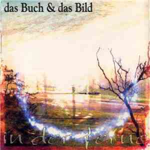 das Buch & das Bild - In der Ferne download free