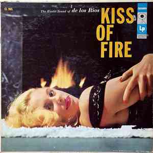 De Los Rios - Kiss Of Fire, The Exotic Sound Of De Los Rios download free