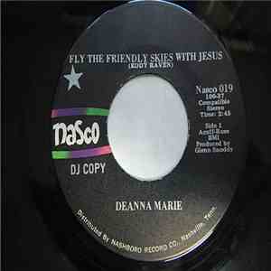 Deanna Marie - Fly The Friendly Skies With Jesus download free