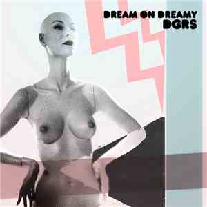 Degrees - Dream On Dreamy download free