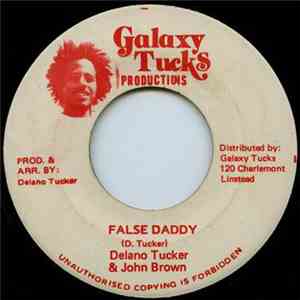 Delano Tucker, John Brown  - False Daddy download free