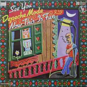 Depeche Mode - See You / Now This Is Fun download free