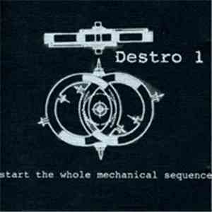 Destro 1 - Start The Whole Mechanical Sequence download free