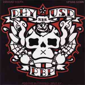 Diehard Youth / Upside Down  - Positive But Pissed - Split EP  download free