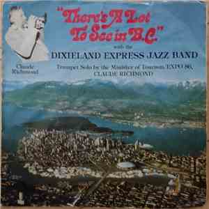 Dixieland Express Jazz Band - There's A Lot To See In B.C. download free