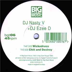DJ Nasty V + DJ Ezee D - Wickedness / Chill And Destroy download free