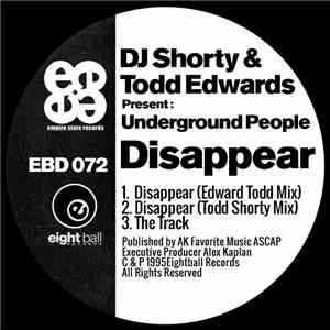 DJ Shorty & Todd Edwards Present Underground People - Disappear download free