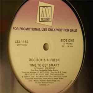 Doc Box & B. Fresh - Time To Get Smart download free