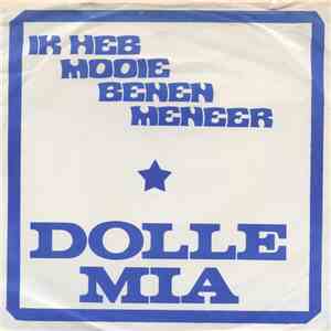 Dolle Mia - Ik Heb Mooie Benen Meneer / Ik Kan Je Niet Missen download free