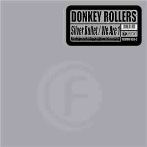 Donkey Rollers - Silver Bullet / We Are 1 download free