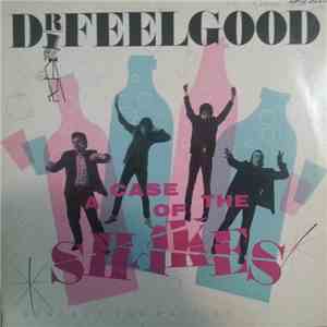 Dr. Feelgood - A Case Of The Shakes download free