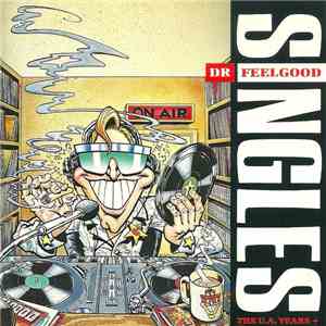 Dr. Feelgood - Singles The U.A. Years+ download free