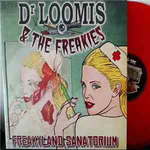 Dr. Loomis & The Freakies - Freakyland Sanatorium download free