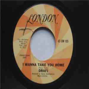Drafi - I Wanna Take You Home download free