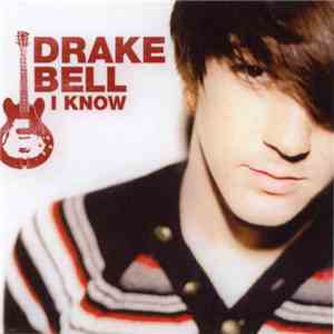 Drake Bell - I Know download free
