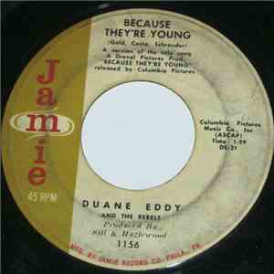 Duane Eddy And The Rebels - Because They're Young download free
