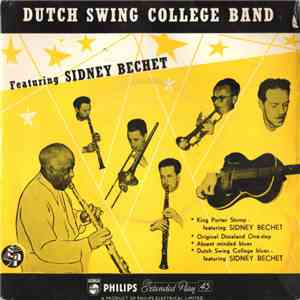 Dutch Swing College Band Featuring Sidney Bechet - King Porter Stomp download free