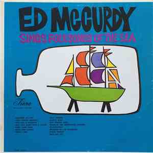 Ed McCurdy - Ed McCurdy Sings Folksongs Of The Sea download free