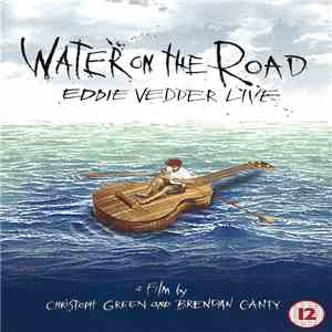 Eddie Vedder - Water On The Road: Eddie Vedder Live download free