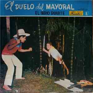 El Indio Duarte - El Duelo Del Mayoral download free