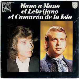 El Lebrijano - El Camarón De La Isla - Mano A Mano download free