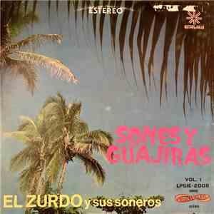 El Zurdo Y Sus Soneros - Sones Y Guajiras - Vol.1 download free