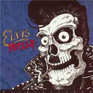 Elvis Hitler - Disgraceland download free