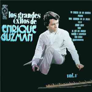 Enrique Guzmán - Los Grandes Éxitos de Enrique Guzmán Vol5 download free