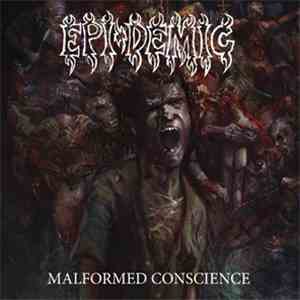 Epi-Demic - Malformed Conscience download free