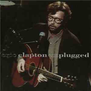 Eric Clapton - Unplugged download free