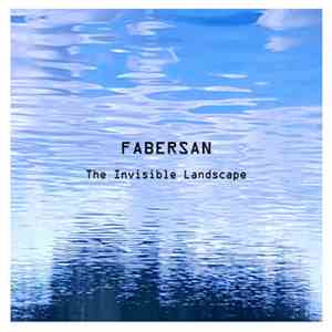 Fabersan - The Invisible Landsacpe download free