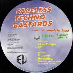 Faceless Techno Bastards - ...Are A Complete Hype download free