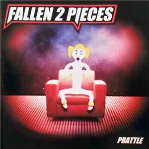 Fallen 2 Pieces - Prattle download free