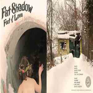 Fat Shadow - Foot Of Love download free