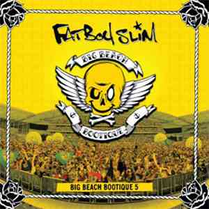 Fatboy Slim - Big Beach Bootique 5 download free