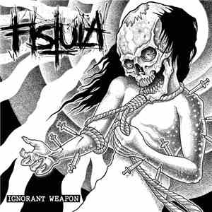 Fistula - Ignorant Weapon download free