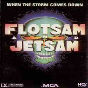 Flotsam And Jetsam - When The Storm Comes Down download free