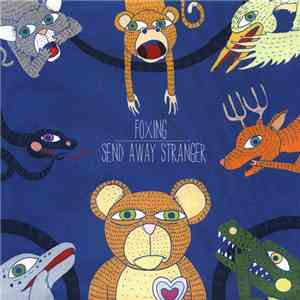 Foxing, Send Away Stranger - Foxing/Send Away Stranger Split download free