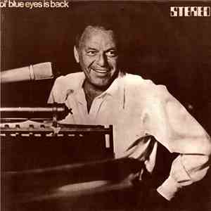 Frank Sinatra - Ol' Blue Eyes Is Back download free