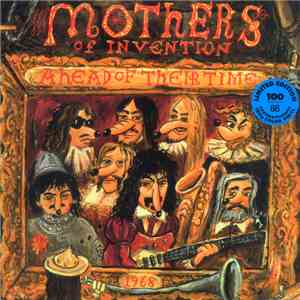Frank Zappa, Mothers Of Invention - Ahead Of Their Time download free
