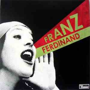 Franz Ferdinand - You Could Have It So Much Better download free